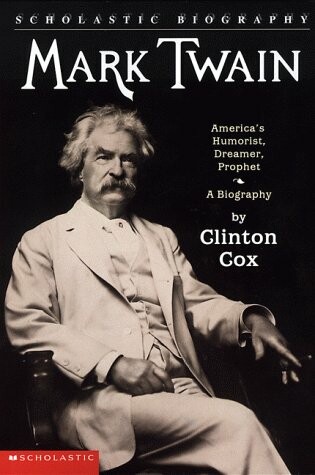 Cover of Mark Twain: America's Humorist, Dreamer,