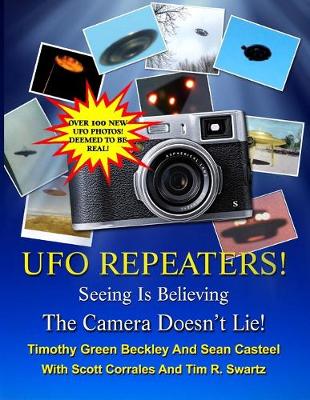 Book cover for The UFO Repeaters - Seeing Is Believing - The Camera Doesn't Lie