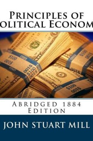 Cover of Principles of Political Economy (Abridged 1885 Edition)