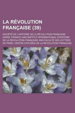 Cover of La Revolution Francaise (39 )
