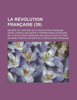 Book cover for La Revolution Francaise (39 )