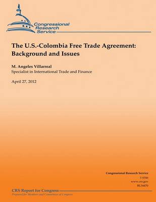 Book cover for The U.S.-Colombia Free Trade Agreement