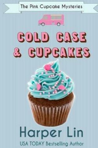 Cover of Cold Case and Cupcakes