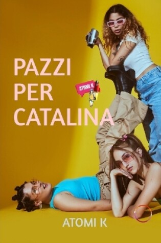 Cover of Pazzi Per Catalina