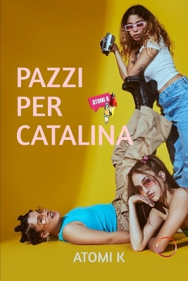 Book cover for Pazzi Per Catalina