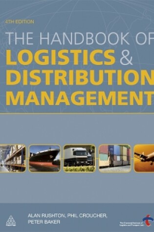 Cover of The Handbook of Logistics and Distribution Management