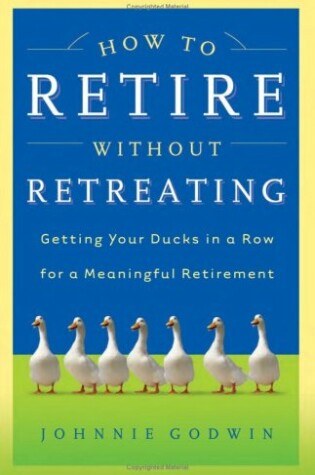 Cover of How to Retire Without Retreating