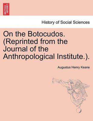 Book cover for On the Botocudos. (Reprinted from the Journal of the Anthropological Institute.).