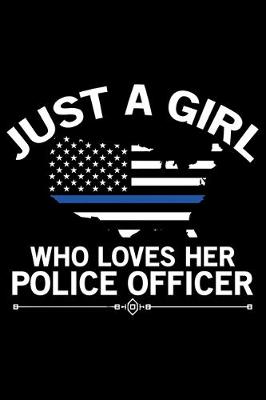 Book cover for Just A Girl Who Loves Her Police Officer