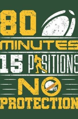 Cover of 80 Minutes 15 Positions No Protection