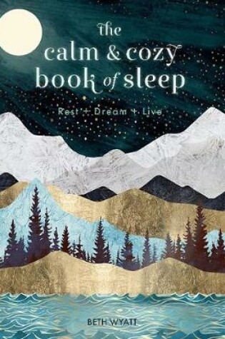 Cover of The Calm and Cozy Book of Sleep