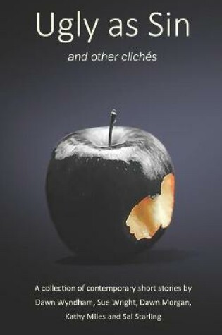Cover of Ugly as Sin and other clichés