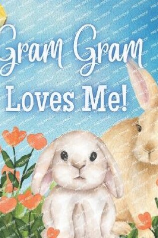 Cover of Gram Gram Loves Me!