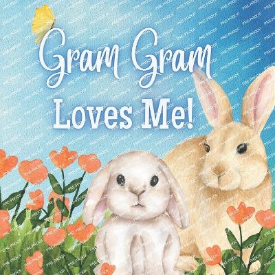 Book cover for Gram Gram Loves Me!