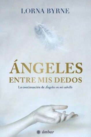 Cover of Angeles Entre MIS Dedos