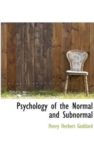 Cover of Psychology of the Normal and Subnormal