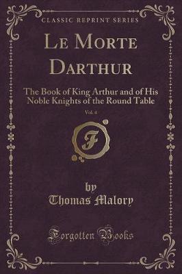 Book cover for Le Morte Darthur, Vol. 4