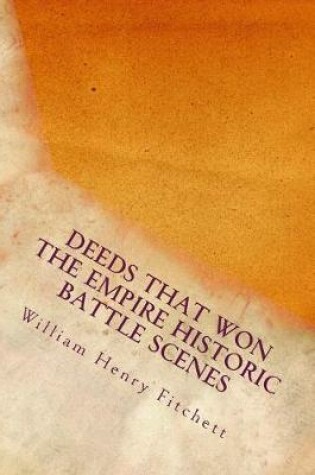 Cover of Deeds That Won the Empire Historic Battle Scenes