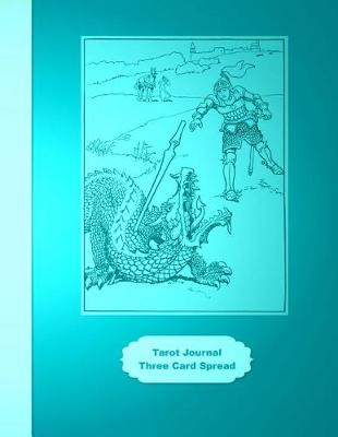 Cover of Tarot Journal Three Card Spread - Dragon Slayer - Turquoise