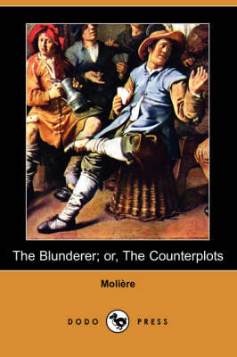 Book cover for The Blunderer; Or, the Counterplots (Dodo Press)