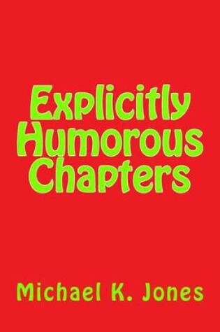 Cover of Explicitly Humorous Chapters