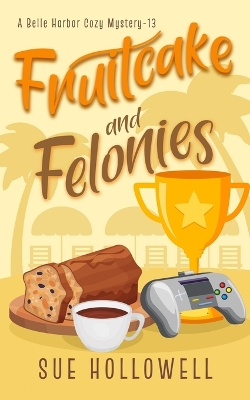 Book cover for Fruitcake and Felonies