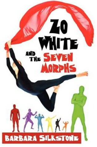 Cover of Zo White and the Seven Morphs