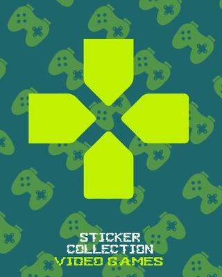 Book cover for Sticker Collection Video Games