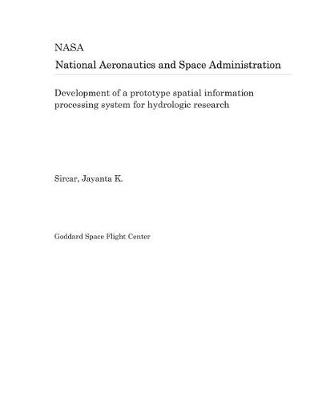 Book cover for Development of a Prototype Spatial Information Processing System for Hydrologic Research