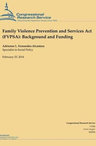 Cover of Family Violence Prevention and Services Act (FVPSA)