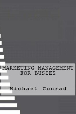 Cover of Marketing Management for Busies