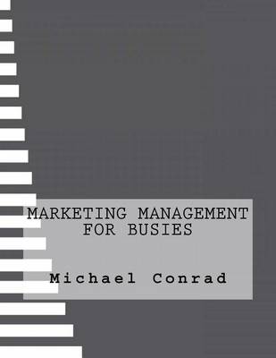 Book cover for Marketing Management for Busies