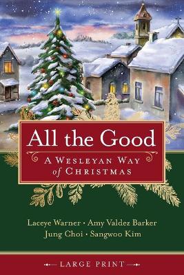 Cover of All the Good [Large Print]