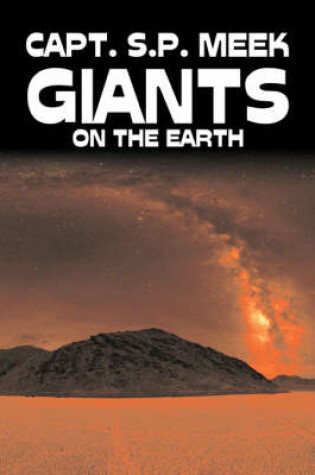 Cover of Giants on the Earth by Capt. S. P. Meek, Science Fiction, Adventure