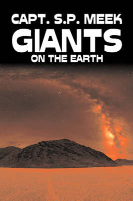 Book cover for Giants on the Earth by Capt. S. P. Meek, Science Fiction, Adventure