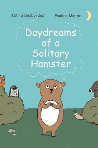 Cover of Daydreams of a Solitary Hamster