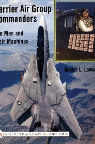 Cover of Carrier Air Group Commanders: The Men and Their Machines