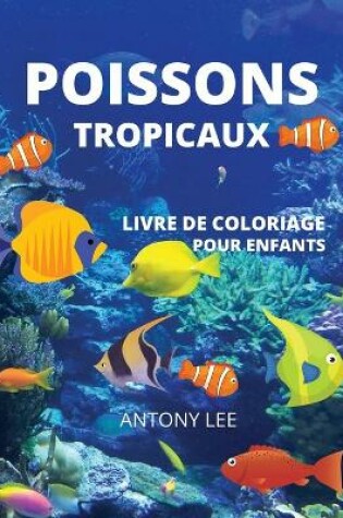 Cover of Poissons Tropicaux