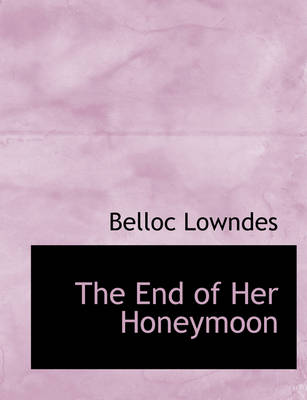 Book cover for The End of Her Honeymoon