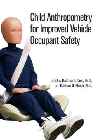 Cover of Child Anthropometry for Improved Vehicle Occupant Safety
