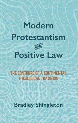 Book cover for Modern Protestantism and Positive Law