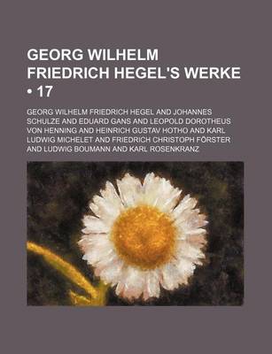 Book cover for Georg Wilhelm Friedrich Hegel's Werke (17)