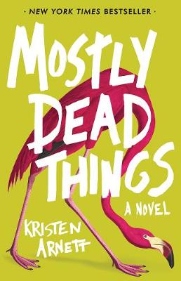 Book cover for Mostly Dead Things