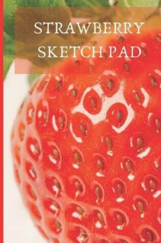 Cover of Strawberry Sketch Pad