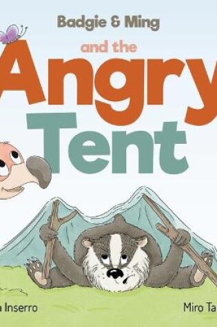 Cover of Badgie & Ming the Angry Tent