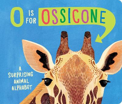 Book cover for O Is for Ossicone