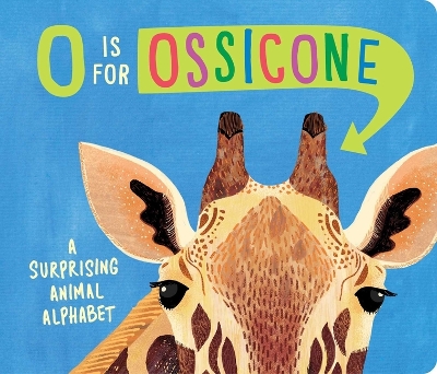 Book cover for O Is for Ossicone