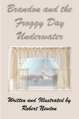 Book cover for Brandon and the Froggy Day Underwater