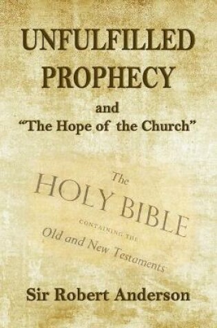 Cover of Unfulfilled Prophecy