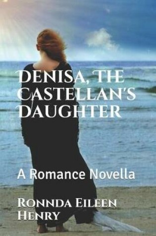 Cover of Denisa, the Castellan's Daughter